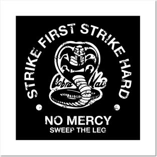 STRIKE FIRST STRIKE HARD, NO MERCY - COBRA KAI Posters and Art